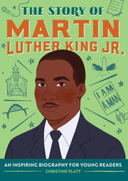 The Story of Martin Luther King Jr.: A Biography Book for New Readers by Platt, Christine