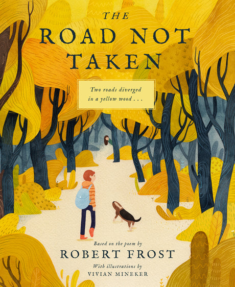 The Road Not Taken -- Robert Frost, Hardcover