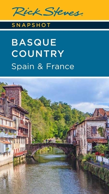 Rick Steves Snapshot Basque Country: Spain & France -- Rick Steves, Paperback