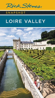 Rick Steves Snapshot Loire Valley by Steves, Rick