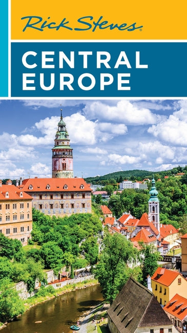 Rick Steves Central Europe: The Czech Republic, Poland, Hungary, Slovenia & More -- Rick Steves, Paperback