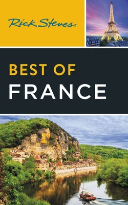 Rick Steves Best of France -- Rick Steves, Paperback