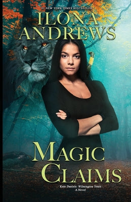 Magic Claims -- Ilona Andrews, Paperback