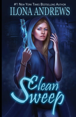 Clean Sweep -- Ilona Andrews, Paperback