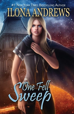 One Fell Sweep -- Ilona Andrews, Paperback
