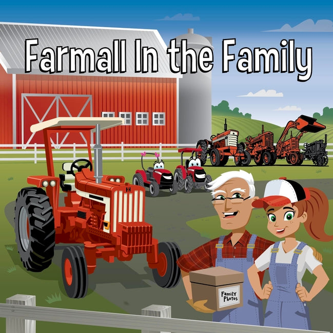 Farmall in the Family: With Casey & Friends: With Casey & Friends by Dufek, Holly