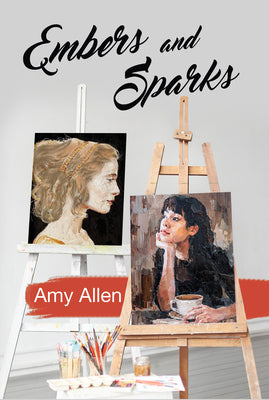 Embers and Sparks by Allen, Amy
