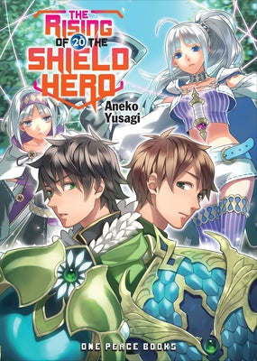 The Rising of the Shield Hero Volume 20 by Yusagi, Aneko