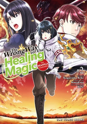 The Wrong Way to Use Healing Magic Volume 2: The Manga Companion by Kurokata