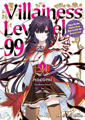 Villainess Level 99 Volume 1: I May Be the Hidden Boss But I'm Not the Demon Lord -- Nocomi, Paperback