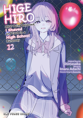 Higehiro Volume 12: After Being Rejected, I Shaved and Took in a High School Runaway by Shimesaba