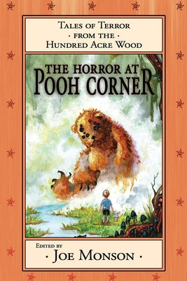 The Horror at Pooh Corner -- Joe Monson, Paperback