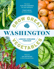 Grow Great Vegetables in Washington by Forkner, Lorene Edwards