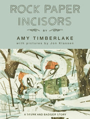 Rock Paper Incisors: A Skunk and Badger Story by Timberlake, Amy