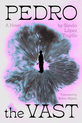 Pedro the Vast -- Sim N L Pez Trujillo, Paperback