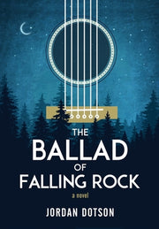 The Ballad of Falling Rock by Dotson, Jordan