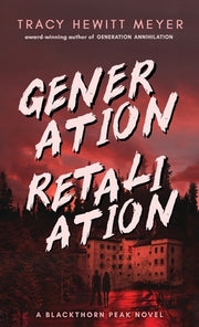 Generation Retaliation by Hewitt Meyer, Tracy