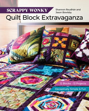 Scrappy Wonky Quilt Block Extravaganza: 12 Blocks, 13 Projects, Deceptively Simple & Fun by Bowlsby, Jason