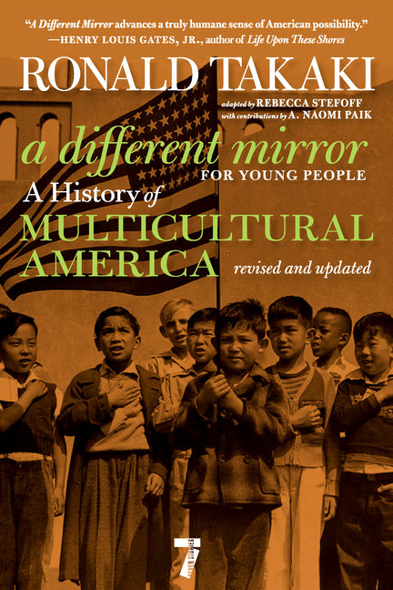 A Different Mirror for Young People: A History of Multicultural America -- Ronald Takaki, Hardcover