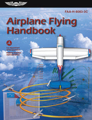Airplane Flying Handbook: Faa-H-8083-3c by Federal Aviation Administration (FAA)/Av