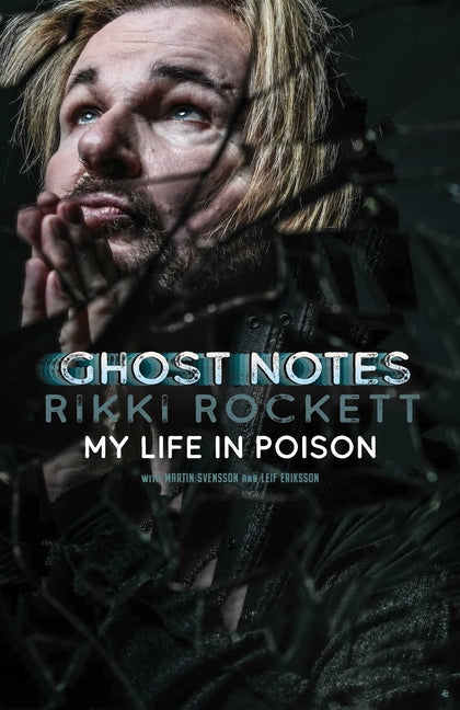 Ghost Notes: My Life in Poison -- Rockett, Hardcover