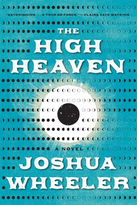 The High Heaven by Wheeler, Joshua