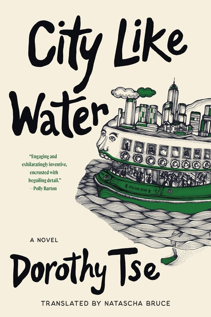 City Like Water -- Dorothy Tse, Paperback