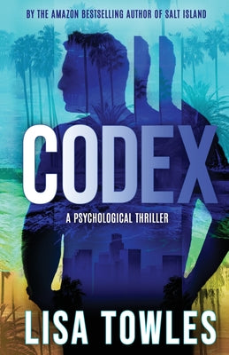 Codex -- Lisa Towles, Paperback