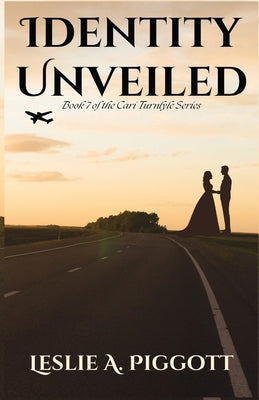 Identity Unveiled by Piggott, Leslie