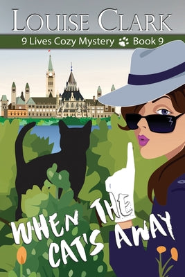 When the Cat's Away -- Louise Clark, Paperback