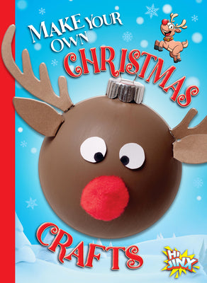 Make Your Own Christmas Crafts by Rossow, Kayla