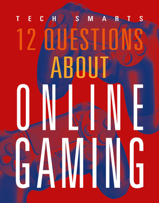12 Questions about Online Gaming by Storm, Marysa