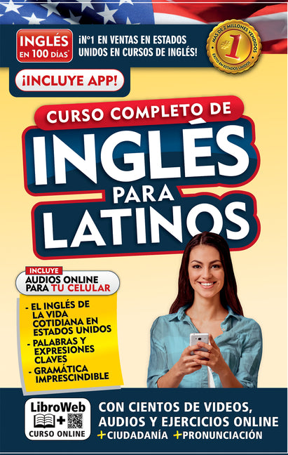 Inglés En 100 Días. Inglés Para Latinos. Nueva Edición / English in 100 Days. the Latino's Complete English Course by Inglés En 100 Días