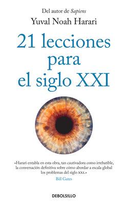 21 Lecciones Para El Siglo XXI / 21 Lessons for the 21st Century -- Yuval Noah Harari, Paperback