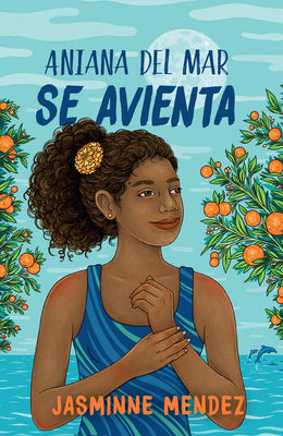 Aniana del Mar Se Avienta / Aniana del Mar Jumps in -- Jasminne Mendez, Paperback