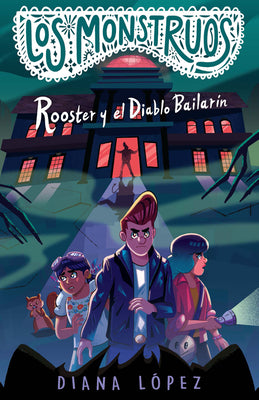 Rooster Y El Diablo Bailar?n / Rooster and the Dancing Diablo by L?pez, Diana