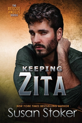 Keeping Zita -- Susan Stoker, Paperback