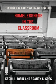 Homelessness in the Classroom by Tobin, Kerri
