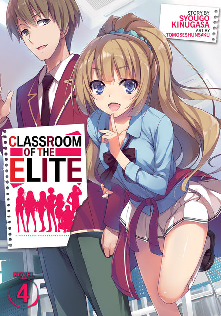 Classroom of the Elite (Light Novel) Vol. 4 -- Syougo Kinugasa, Paperback