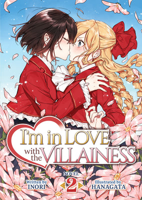 I'm in Love with the Villainess (Light Novel) Vol. 2 -- Inori, Paperback