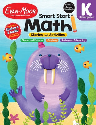 Smart Start: Math: Stories and Activities, Grade K by Educational Publishers, Evan-Moor