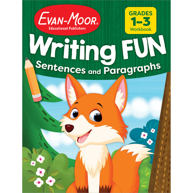 Writing Fun Sentences and Paragraphs -- Evan-Moor Educational Publishers, Paperback