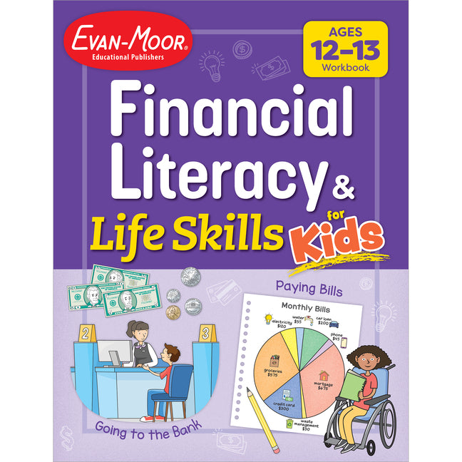 Financial Literacy and Life Skills for Kids, Ages 12-13 -- Evan-Moor Educational Publishers, Paperback