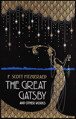 The Great Gatsby and Other Works -- F. Scott Fitzgerald, Leather