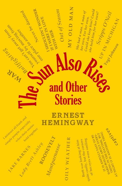 The Sun Also Rises and Other Stories -- Ernest Hemingway, Paperback