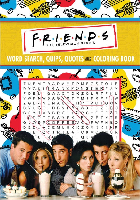Friends Word Search, Quips, Quotes, and Coloring Book -- Editors of Thunder Bay Press, Paperback