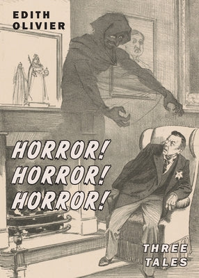Horror! Horror! Horror! -- Edith Olivier, Paperback