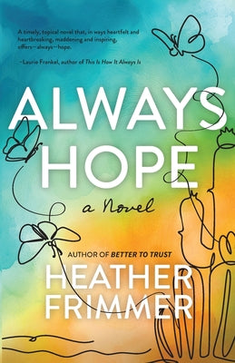 Always Hope by Frimmer, Heather
