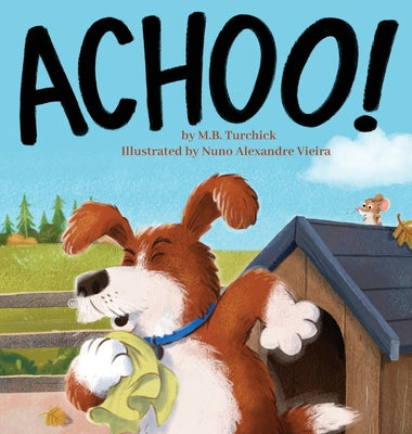 Achoo! by Turchick, M. B.