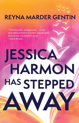Jessica Harmon Has Stepped Away by Gentin, Reyna Marder